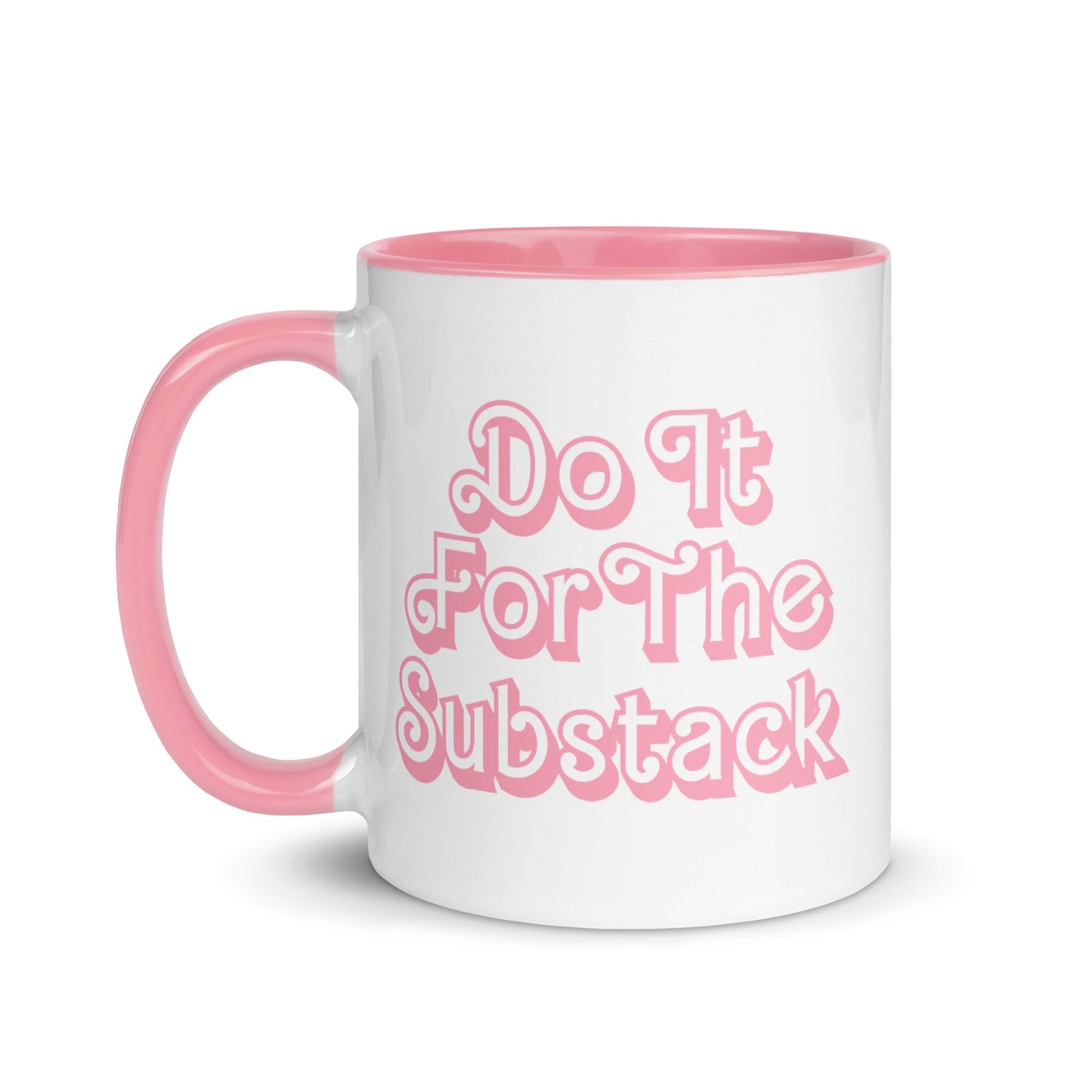 Do It For The Substack Mug